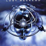 Lost Week-End - Presence Of Mind